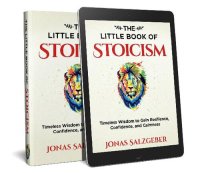 cover of the book The Little Book of Stoicism: Timeless Wisdom to Gain Resilience, Confidence, and Calmness