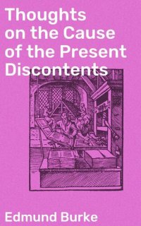 cover of the book Thoughts on the Cause of the Present Discontents