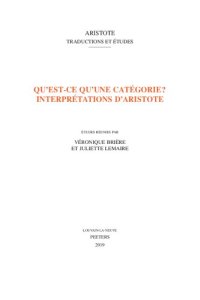 cover of the book Qu'est-ce qu'une catégorie? Interprétations d'Aristote