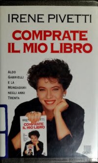 cover of the book Comprate il mio libro. Aldo Gabrielli e la Mondadori negli anni Trenta