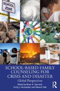 cover of the book School-Based Family Counseling for Crisis and Disaster: Global Perspectives