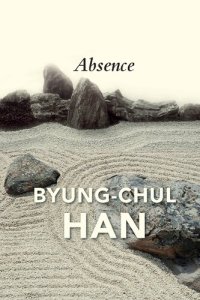 cover of the book Absence: On the Culture and Philosophy of the Far East