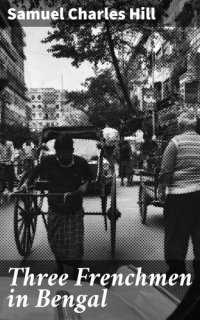 cover of the book Three Frenchmen in Bengal