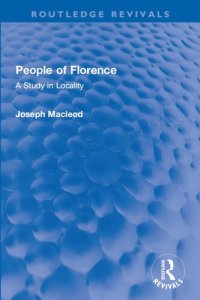 cover of the book People of Florence: A Study in Locality