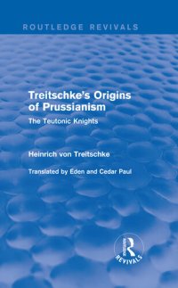 cover of the book Treitschke's Origins of Prussianism: The Teutonic Knights