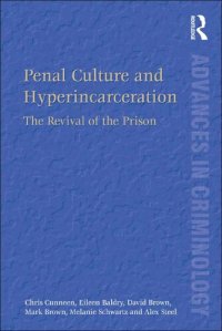 cover of the book Penal Culture and Hyperincarceration: The Revival of the Prison