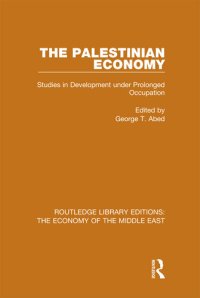 cover of the book The Palestinian Economy: Studies in Development Under Prolonged Occupation