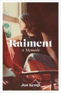 cover of the book Raiment: A memoir