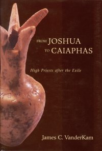 cover of the book From Joshua to Caiaphas: High Priests After the Exile