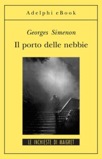 cover of the book Il porto delle nebbie