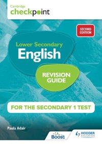 cover of the book Cambridge Checkpoint Lower Secondary English Revision Guide for the Secondary 1 Test