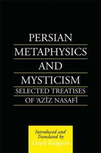 cover of the book Persian Metaphysics and Mysticism: Selected Works of 'Aziz Nasaffi