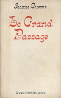 cover of the book Le Grand passage : mes expériences de dédoublement et de voyage hors du corps