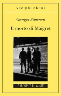 cover of the book Il morto di Maigret