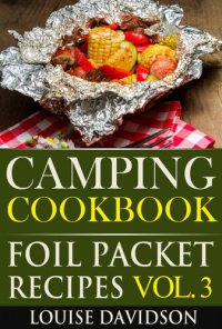 cover of the book Camping Cookbook Foil Packet Recipes Vol. 3