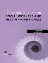 cover of the book Personal Safety for Social Workers and Health Professionals