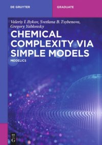 cover of the book Chemical Complexity via Simple Models: Modelics