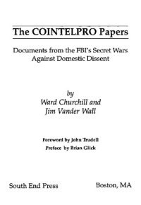 cover of the book The COINTELPRO Papers: Documents from the FBI's Secret Wars Against Dissent in the United States