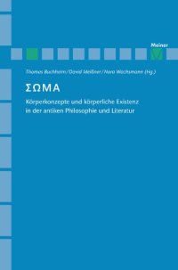 cover of the book Soma [ΣΩΜΑ]: Körperkonzepte und körperliche Existenz in der antiken Philosophie und Literatur