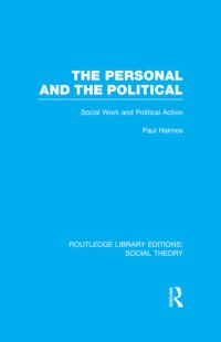 cover of the book The Personal and the Political: Social Work and Political Action