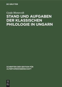 cover of the book Stand und Aufgaben der klassischen Philologie in Ungarn