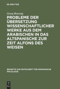 cover of the book Probleme der Übersetzung wissenschaftlicher Werke aus dem Arabischen in das Altspanische zur Zeit Alfons des Weisen