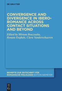 cover of the book Convergence and divergence in Ibero-Romance across contact situations and beyond