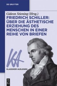 cover of the book Friedrich Schiller: Über die Ästhetische Erziehung des Menschen in einer Reihe von Briefen