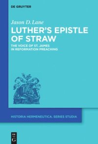 cover of the book Luther's Epistle of Straw: The Voice of St. James in Reformation Preaching