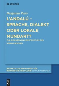 cover of the book L’andalú – Sprache, Dialekt oder lokale Mundart?: Zur diskursiven Konstruktion des Andalusischen