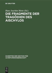 cover of the book Die Fragmente der Tragoedien (Tragödien) des Aischylos