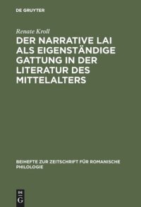 cover of the book Der narrative Lai als eigenständige Gattung in der Literatur des Mittelalters: Zum Strukturprinzip der Aventure in den Lais