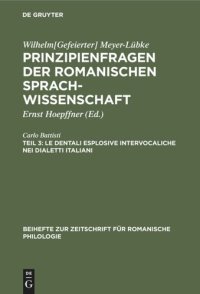 cover of the book Prinzipienfragen der romanischen Sprachwissenschaft. Teil 3: Le dentali esplosive intervocaliche nei dialetti italiani