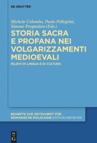 cover of the book Storia sacra e profana nei volgarizzamenti medioevali: Rilievi di lingua e di cultura