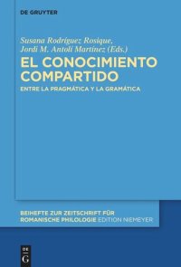 cover of the book El conocimiento compartido: Entre la pragmática y la gramática