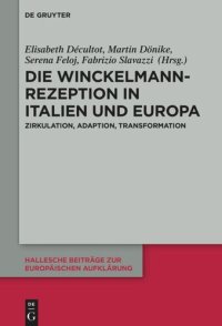 cover of the book Die Winckelmann-Rezeption in Italien und Europa: Zirkulation, Adaption, Transformation