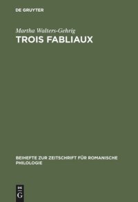 cover of the book Trois fabliaux: Saint Pierre et le jongleur. De Haimet et de Barat et Travers. Estula