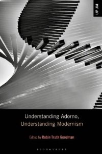 cover of the book Understanding Adorno, Understanding Modernism