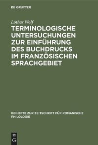 cover of the book Terminologische Untersuchungen zur Einführung des Buchdrucks im französischen Sprachgebiet