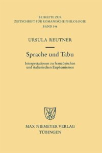 cover of the book Sprache und Tabu: Interpretationen zu französischen und italienischen Euphemismen