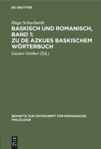 cover of the book Baskisch und Romanisch, Band 1: Zu de Azkues Baskischem Wörterbuch