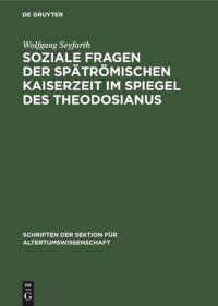 cover of the book Soziale Fragen der Spätrömischen Kaiserzeit im Spiegel des Theodosianus