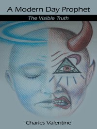 cover of the book A Modern Day Prophet: The Visible Truth