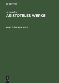 cover of the book Aristoteles Werke: Band 13 Über die Seele