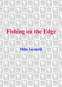 cover of the book Fishing on the Edge: He's Not Your Father's Fisherman