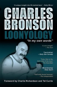 cover of the book Loonyology: The Autobiography of Britain's Most Notorious Prisoner