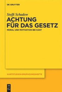 cover of the book Achtung für das Gesetz: Moral und Motivation bei Kant