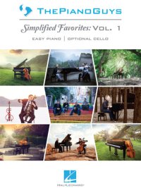 cover of the book The Piano Guys--Simplified Favorites, Volume 1