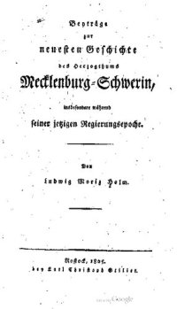 cover of the book Beiträge zur neuesten Geschichte des Herzogtums Mecklenburg-Schwerin, insbesondere während seiner jetzigen Regierungsepoche