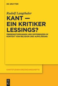 cover of the book Kant – ein Kritiker Lessings?: Übereinstimmungen und Differenzen im Kontext von Religion und Aufklärung